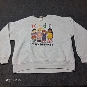 Kids Are My Business Sweatshirt Adult Size XL Gray JerZees Gray Crew Neck